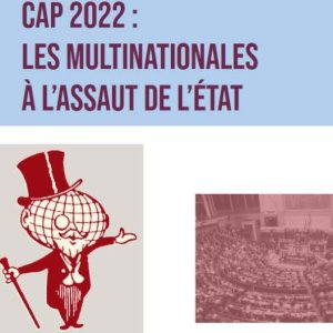 Comité Action Publique 2022 : les multinationales à l’assaut de l’État